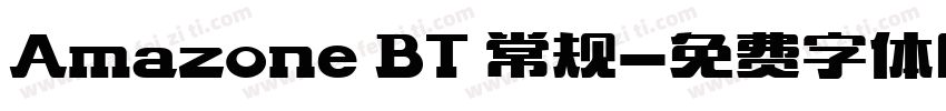 Amazone BT 常规字体转换